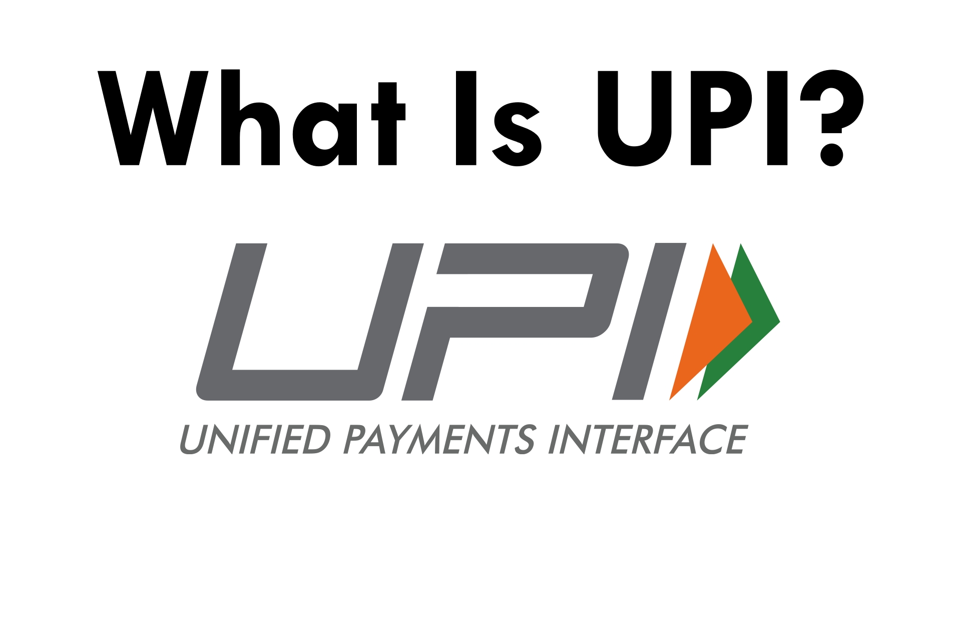 What is UPI?